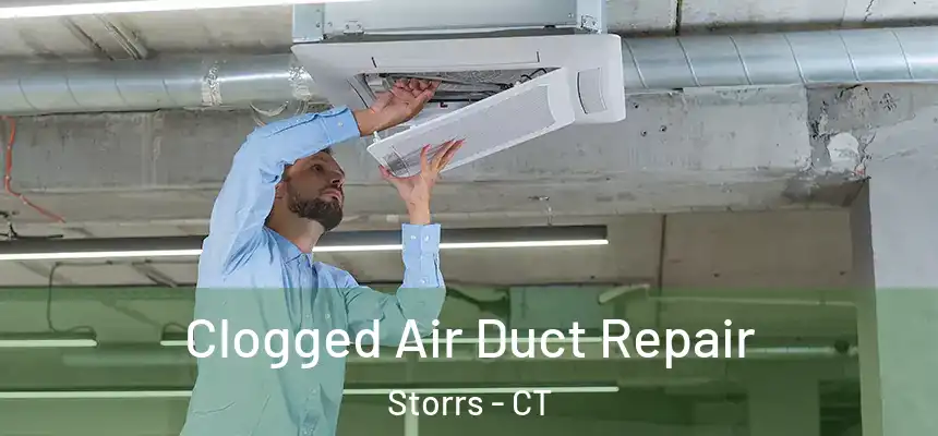  Clogged Air Duct Repair Storrs - CT
