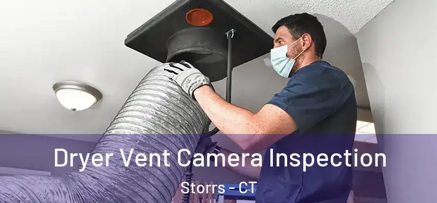  Dryer Vent Camera Inspection Storrs - CT