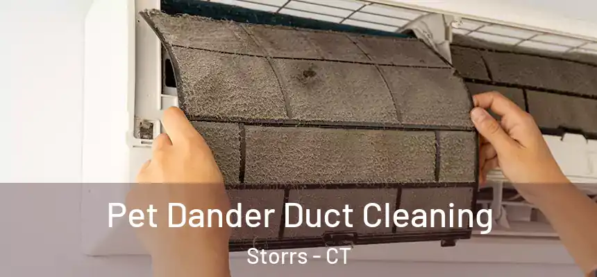  Pet Dander Duct Cleaning Storrs - CT