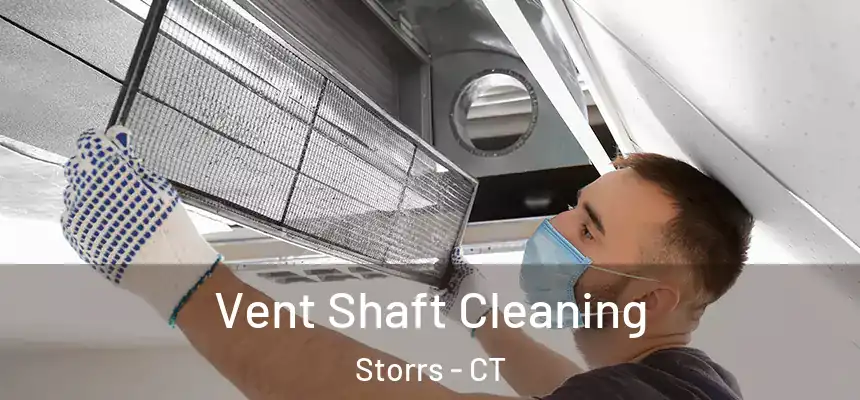  Vent Shaft Cleaning Storrs - CT